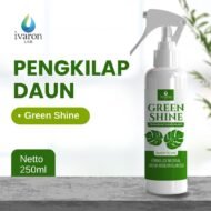 IVARON Pengkilap Daun Tanaman Hias, Siap Pakai & Melindungi Daun Green Shine 250ml - Image 5